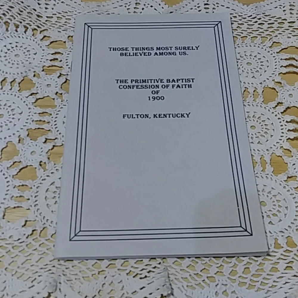 Book Sale! 3 for $10! Primitive Baptist, Confession of Faith of 1900
